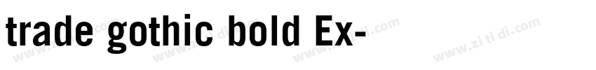 trade gothic bold Ex字体转换